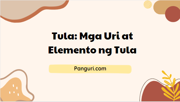 Tula: Mga Uri At Elemento Ng Tula - PangUri.Com