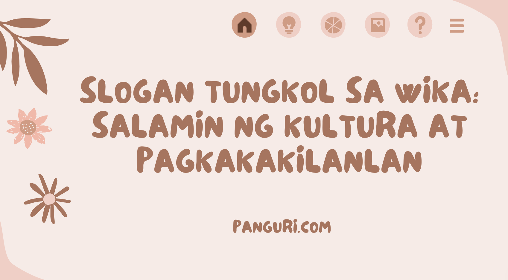 Slogan Tungkol sa Wika: Salamin ng Kultura at Pagkakakilanlan - PangUri.Com